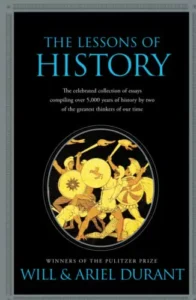 The Lessons of History By Will Durant and Ariel Durant
