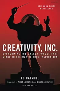 Creativity, Inc. Ed Catmull