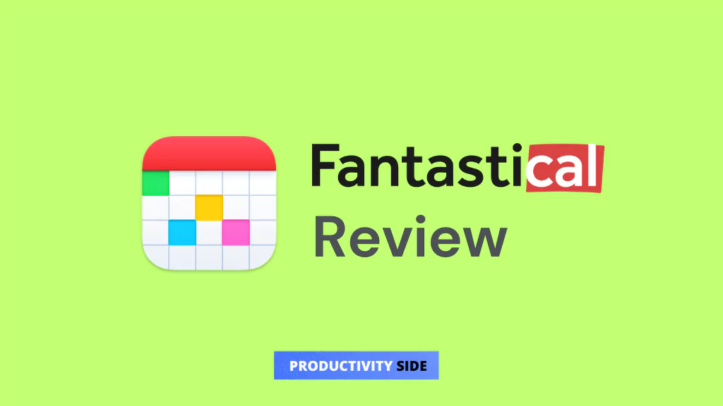 Fantastical Review Best IOS Calendar App? [2024] Productivity Side